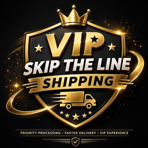 SKIP THE LINE VIP Shipping